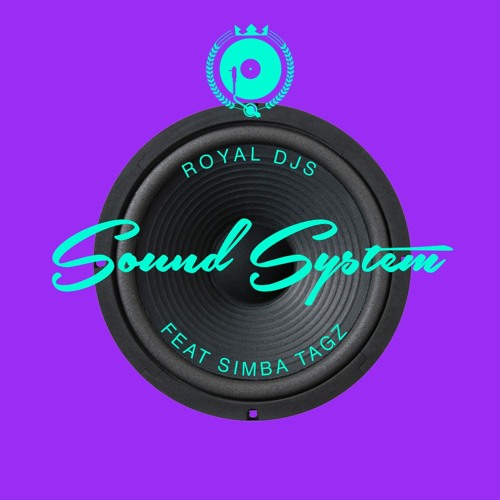 Stream Royal Djs- Sound System [ft Simba Tagz] by Simba Tagz | Listen ...