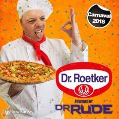 Dr. Rude Presents Dr. Roetker Carnaval 2018 Mixtape