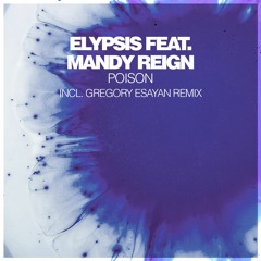 Elypsis feat. Mandy Reign - Poison (Original Vocal Mix)