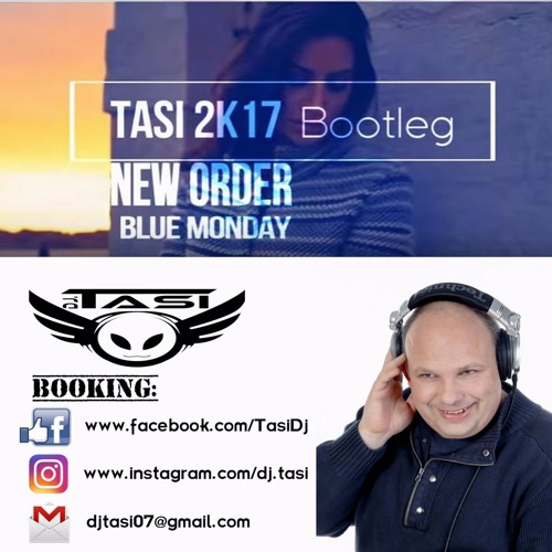 New Order - Blue Monday (Tasi 2k17 Bootleg)