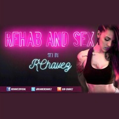 REHAB & SEX - SET R.CHAVEZ AGOSTO 2017