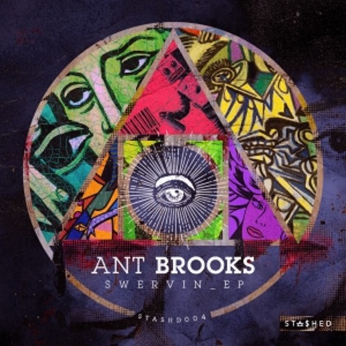 Stream PREMIERE: Ant Brooks - Swervin' (Original Mix)[Stashed Music] by ...