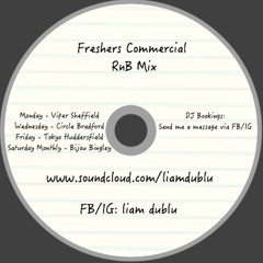 Commercial RnB Mix - Freshers 2017 - Liam Dublu
