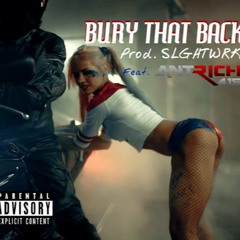 Bury That Back (prod. SLGHTWRK) feat. Ant Rich 415