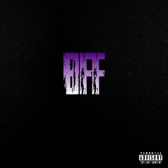 BuggTM - BFF ft. @JohnnyBaeBTW [Prod.BuggyBeats]