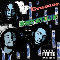 Money Spillin'
