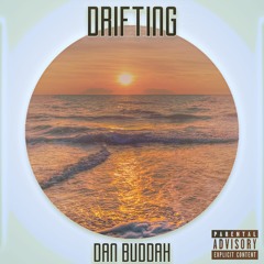 dan buddah - driftin (prod. AG-Beats)
