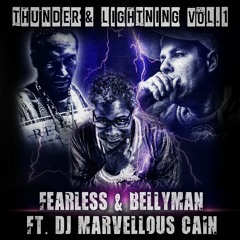 Thunder & Lightning - Marvellous Cain, Bellyman & Fearless