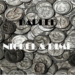 NICKEL & DIME [PROD. BY DONNELL]