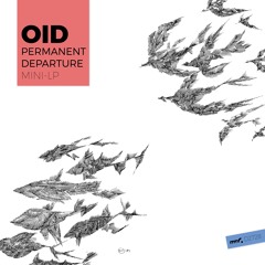 OID - Permanent Departure | dOP Remix (snippet) - MMR 27