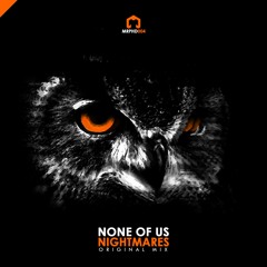 MRPHD004 - None Of Us - Nightmares (Single)