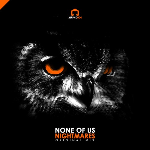 MRPHD004 - None Of Us - Nightmares (Single)
