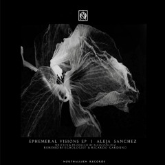 [NTS016] Aleja Sanchez - Ephemeral Visions EP