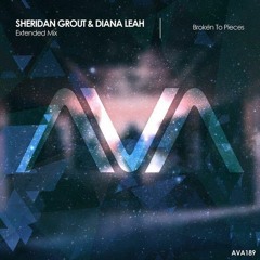 Sheridan Grout & Diana Leah - Broken To Pieces (Original Mix)