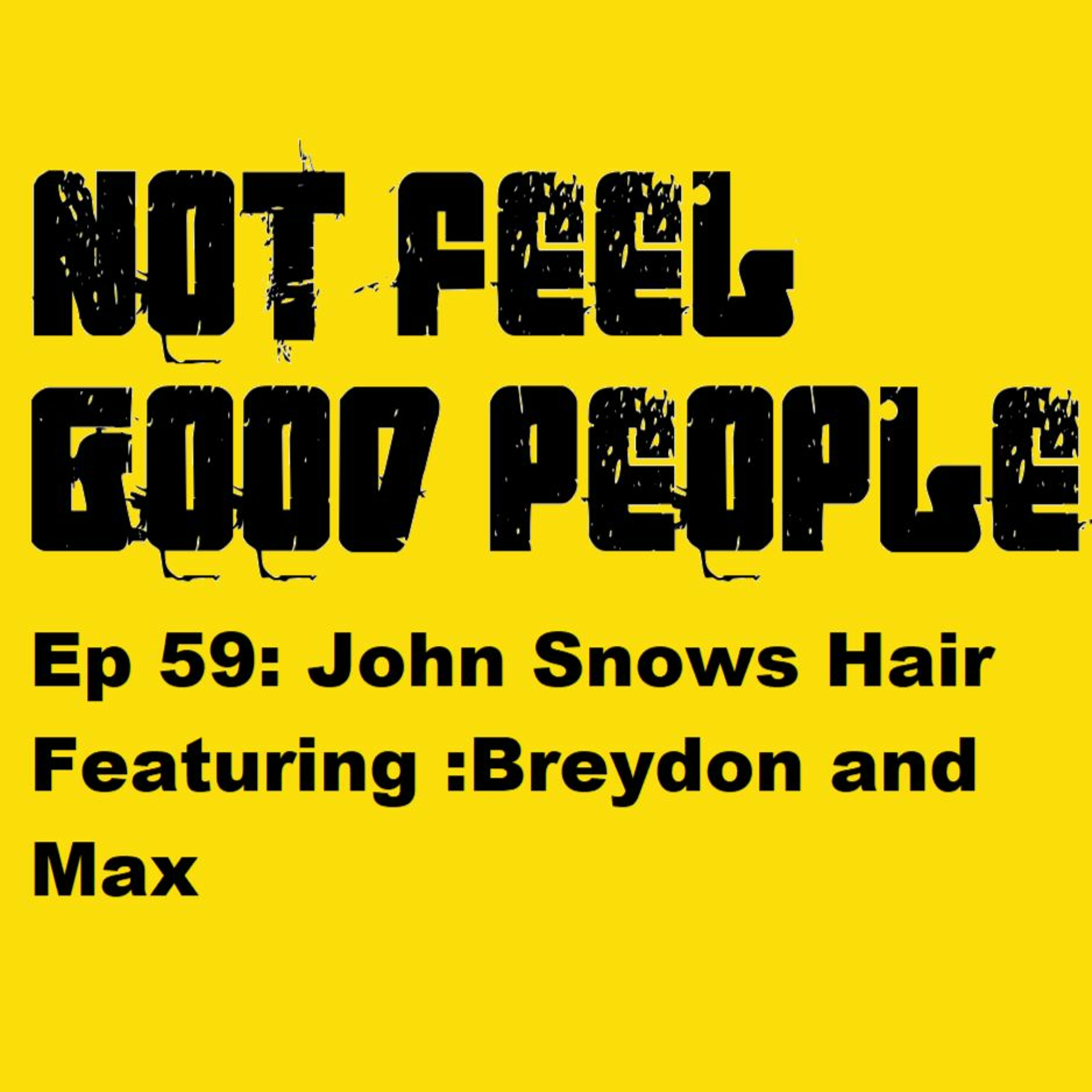NFGP Ep 59 John Snows Hair episode artwork