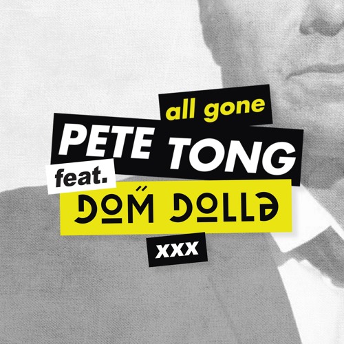 All Gone Pete Tong - Dom Dolla [Guest Mix]