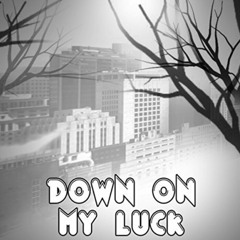 aF Lil- Down On My Luck