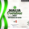 Naija Overdose Mix Vol 6 Ft Davido - Fall, Wizkid, Olamide, P Square, Timaya, Flavour, Tiwa Savage,
