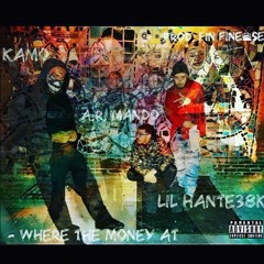 LiL Hante*A.R.*Kamo- Where The Money @