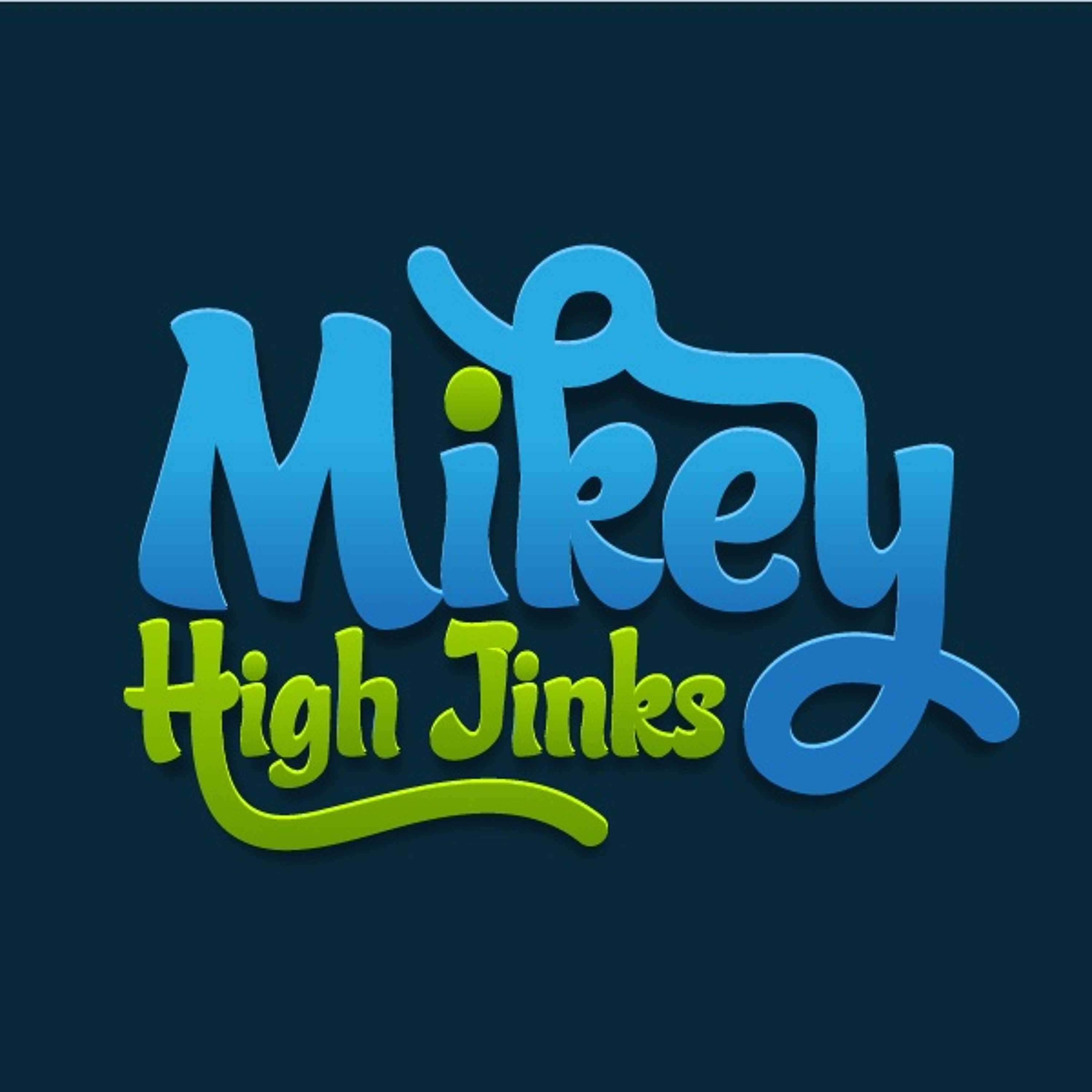 Mikey High Jinks
