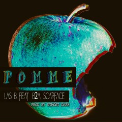 LAS-B FEAT LIL B2A & MALIAN SCARFACE-POMME