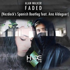 Faded (Nezdeck´s Spanish Bootleg feat. Ana Aldeguer)