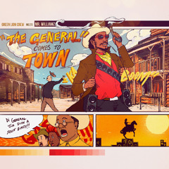 MR WILLIAMZ- THE GENERAL COMES TO TOWN feat JOE LICKSHOT