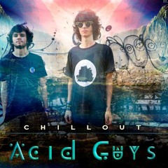 Acid Guys @ Maya •  Chill Out Stage , SP  •  16/09/2017