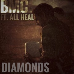 Diamonds Ft. All Heal (remixed 2018)