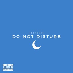 Do Not Disturb (Freestyle)