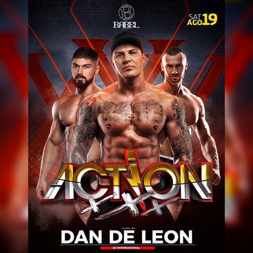 PR034 :: THE ACTION! PARTY TOUR :: DAN DE LEON LIVE AT CLUB BABEL GUADALAJARA << FREE DOWNLOAD