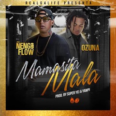 085. Mamacita Mala '' IO '' Ñengo Flow Feat. Ozuna (Pileraso!) [ DR 17 ]