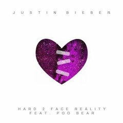 Justin Bieber - Hard 2 Face Reality ft. Poo Bear (Full)