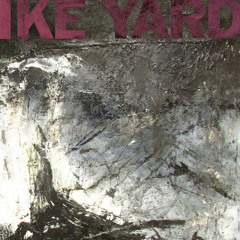 Ike Yard - Spit