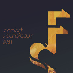Acrobat | SoundFocus 058 | Sep 2017