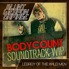 Legacy of the Wild Men | BODYCOUNT OST | WIP Preview