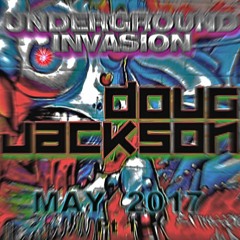 Underground Invasion live 5/13/17 Pt 2