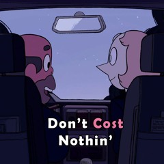 Don't Cost Nothin' - Steven Universe (Cover)