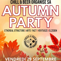 Autumn PARTY w/ ArteFact, Ethereal Structure, Vertuøze & Elzeden
