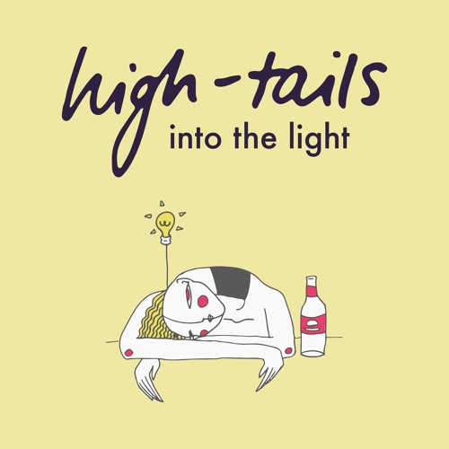 High-tails - "Into The Light"