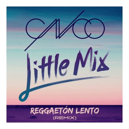 Stream Nicolae Leban | Listen to Little Mix - reggaeton lento playlist  online for free on SoundCloud
