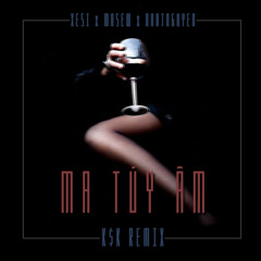 Xesi x Masew x NhatNguyen - Ma Tuý Âm ( K$K Remix )