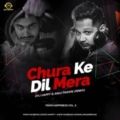 Chura Ke Dil Mera - DVJ Happy & DJ Anuj Pagare (Remix)
