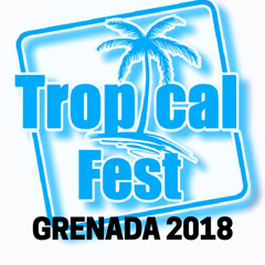 NEW 2017 TRAP , RNB , DANCEHALL (TROPICAL FEST GRENADA 2018)