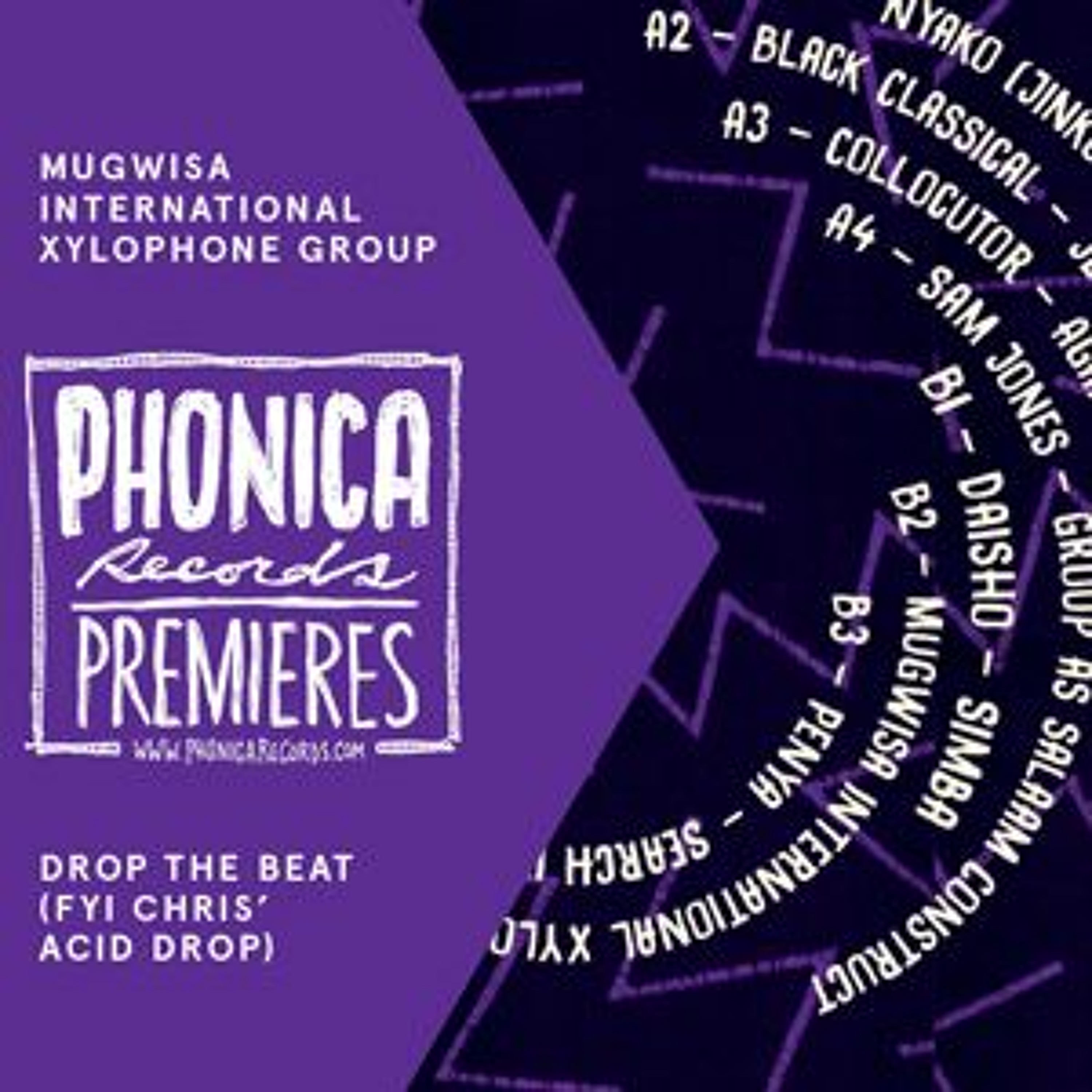Phonica Premiere: Mugwisa International Xylophone Group - Drop the Beat (FYI Chris' Acid Drop) episode artwork