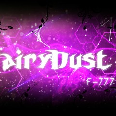 F-777 - Fairy Dust