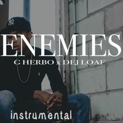 (FREE) G Herbo - Enemies Ft. Dej Loaf Instrumental TYPE