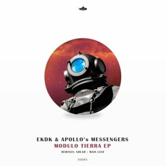 PREMIERE: Apollo's Messengers & EKDK - Modulo Tierra (original mix)[Submarine Vibes]