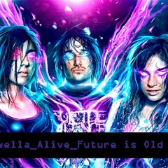 Krewella Alive - Future Is Old (Rmx//Free Download)