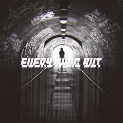 Everything But (Original Mix)